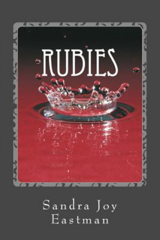 Könyv Rubies: The Curse Begins Sandra Joy Eastman