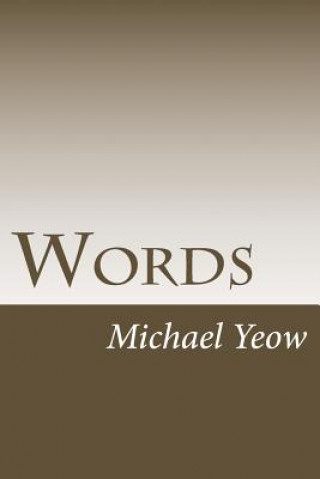 Kniha Words: double-edged sword Michael S L Yeow