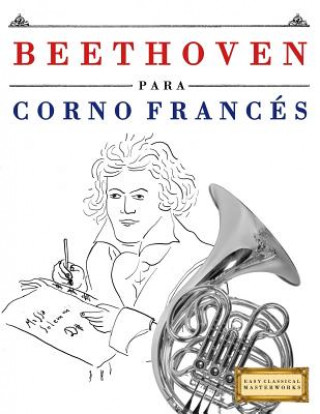 Buch Beethoven Para Corno Franc Easy Classical Masterworks