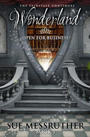 Könyv Wonderland Open for business Sue Messruther