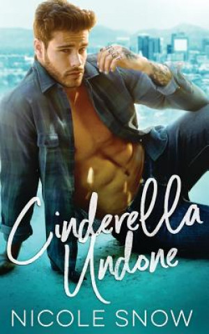 Livro Cinderella Undone Nicole Snow