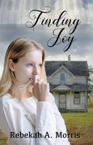 Knjiga Finding Joy Rebekah A Morris