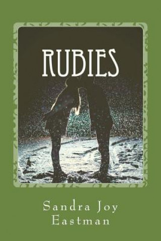 Kniha Rubies: The Widening Road Sandra Joy Eastman