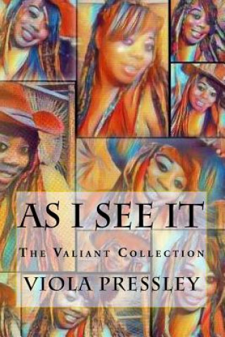 Kniha As I See It: The Valiant Collection Viola Pressley