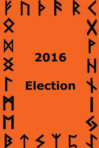 Knjiga 2016 Election Jason King Godwise
