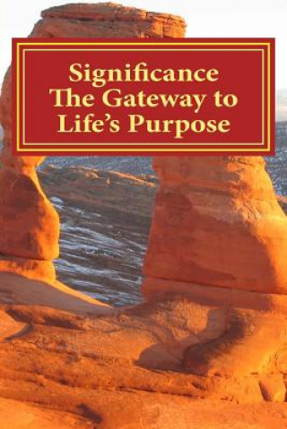 Book Significance The Gateway to Life's Purpose Richard Humphreys