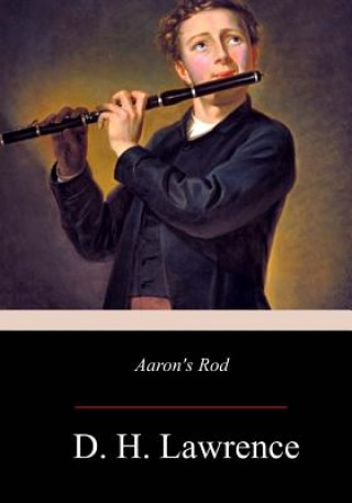 Könyv Aaron's Rod D H Lawrence