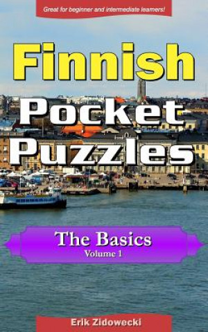 Könyv Finnish Pocket Puzzles - The Basics - Volume 1: A collection of puzzles and quizzes to aid your language learning Erik Zidowecki