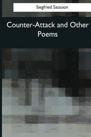 Carte Counter-Attack and Other Poems Siegfried Sassoon