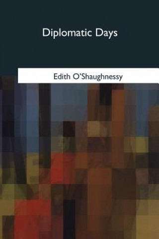 Carte Diplomatic Days Edith O'Shaughnessy