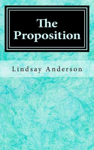 Carte The Proposition Lindsay Anderson