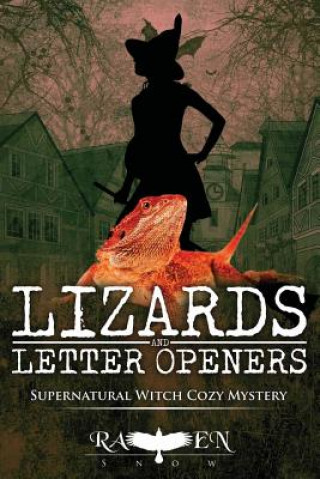 Книга Lizards and Letter Openers Raven Snow