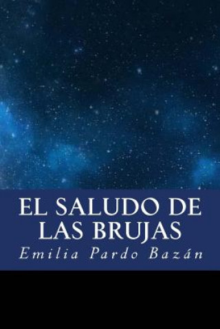 Kniha El saludo de las brujas Emilia Pardo Bazan