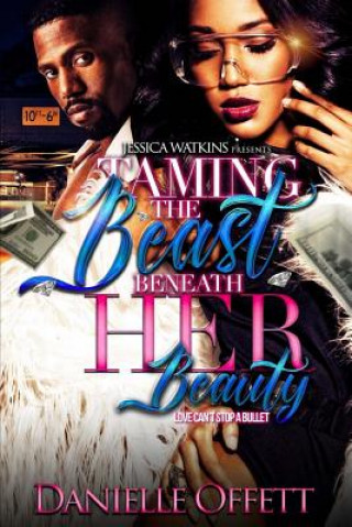 Knjiga Taming The Beast Beneath Her Beauty Danielle Offett
