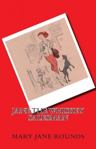 Kniha Jane The Whiskey Salesman Mary Jane Rounds