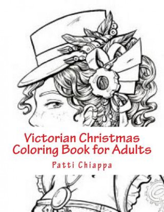 Carte Victorian Christmas Coloring Book for Adults Patti Chiappa