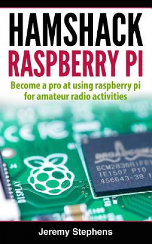 Knjiga Hamshack Raspberry Pi Jeremy Stephens