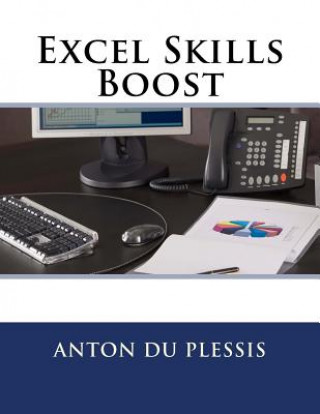 Kniha Excel Skills Boost Anton Du Plessis