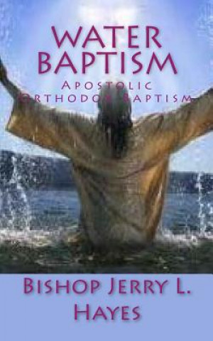 Buch Water Baptism Bishop Jerry L Hayes