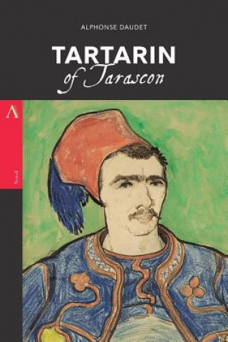 Knjiga Tartarin of Tarascon Alphonse Daudet