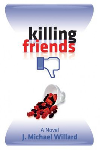 Buch Killing friends J Michael Willard