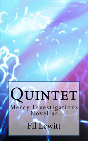 Книга Quintet: Mercy Investigations Novellas Fil Lewitt