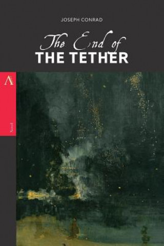 Kniha The End of the Tether Joseph Conrad