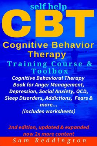 Könyv Self Help CBT Cognitive Behavior Therapy Training Course & Toolbox Sam Reddington