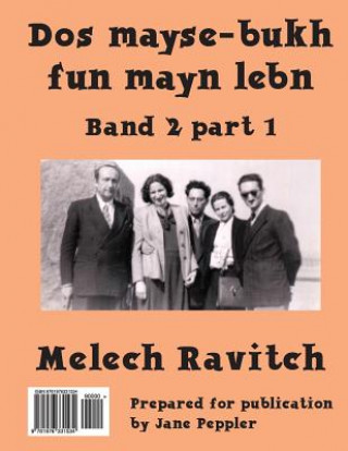 Carte DOS Mayse-Bukh Fun Mayn Lebn 2.1: Band 2.1 Melech Ravitch