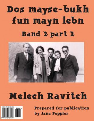 Carte DOS Mayse-Bukh Fun Mayn Lebn 2.2: Band 2.2 Melech Ravitch