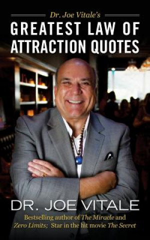 Carte Greatest Law of Attraction Quotes Dr Joe Vitale