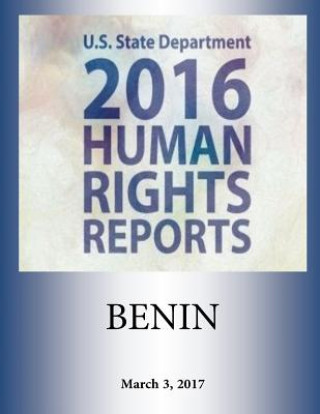 Книга BENIN 2016 HUMAN RIGHTS Report U S State Department