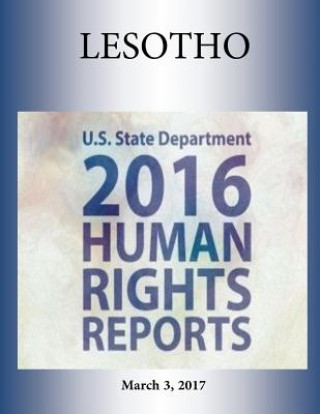 Book LESOTHO 2016 HUMAN RIGHTS Report U S State Department