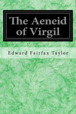 Kniha The Aeneid of Virgil Edward Fairfax Taylor