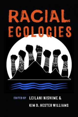 Buch Racial Ecologies Leilani Nishime