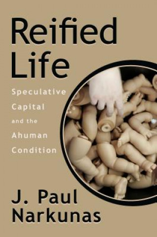 Buch Reified Life J  Paul Narkunas