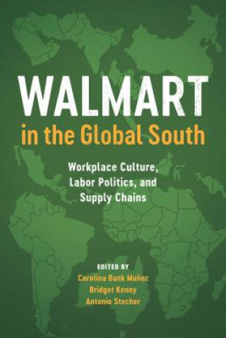 Книга Walmart in the Global South Carolina Bank Muńoz