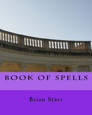 Kniha Book of Spells MR Brian Daniel Starr