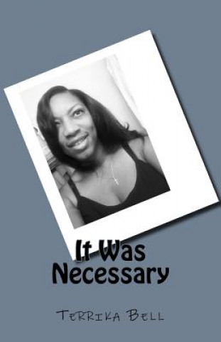 Boek It Was Necessary Terrika Bell