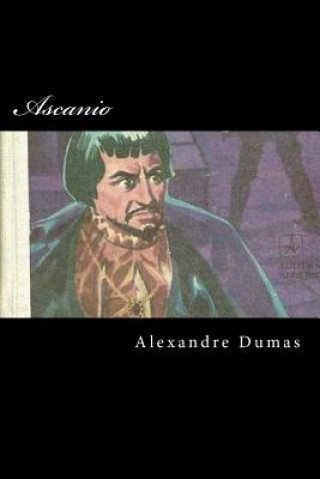 Kniha Ascanio Alexandre Dumas