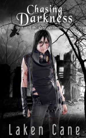 Knjiga Chasing Darkness Laken Cane