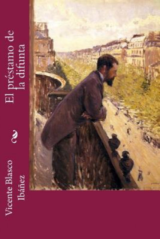 Книга El préstamo de la difunta Vicente Blasco Ibanez