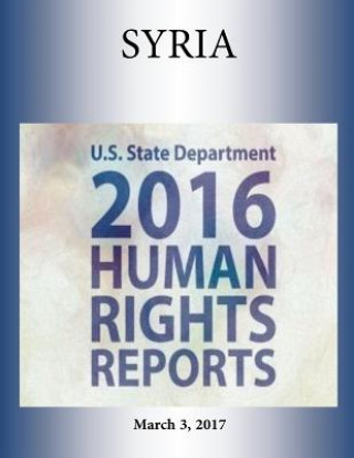 Книга SYRIA 2016 HUMAN RIGHTS Report U S State Department