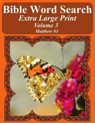 Kniha Bible Word Search Extra Large Print Volume 3: Matthew #3 T W Pope