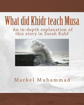 Knjiga What did Khidr teach Musa Markel Muhammad