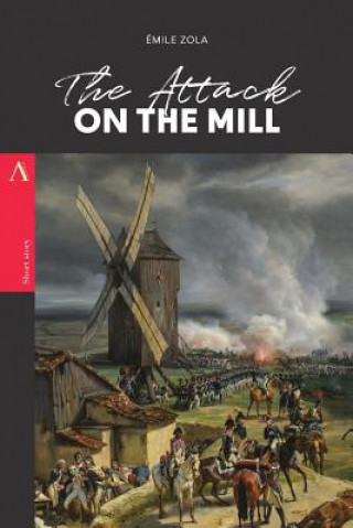 Knjiga The Attack on the Mill Emile Zola