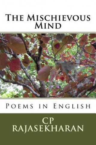 Knjiga The Mischievous Mind: Poems in English MR Cp Rajasekharan Nair