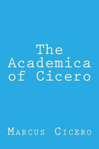 Buch The Academica of Cicero Marcus Tullius Cicero