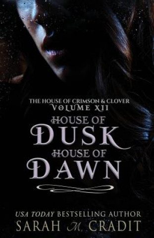 Kniha House of Dusk, House of Dawn Sarah M Cradit