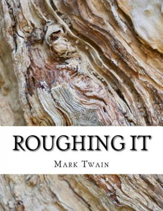 Kniha Roughing It Mark Twain